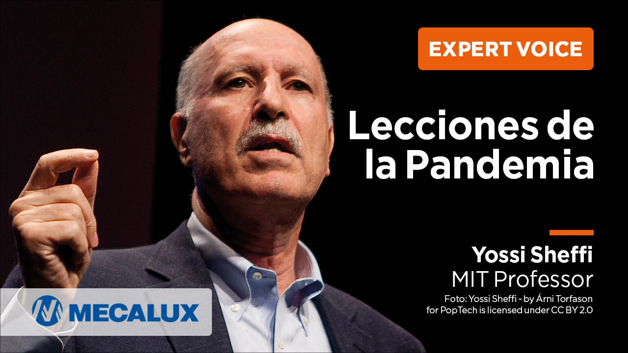Dr. Yossi Sheffi (MIT) - Lecciones de la Pandemia Dr. Yossi Sheffi (MIT) - Lecciones de la Pandemia