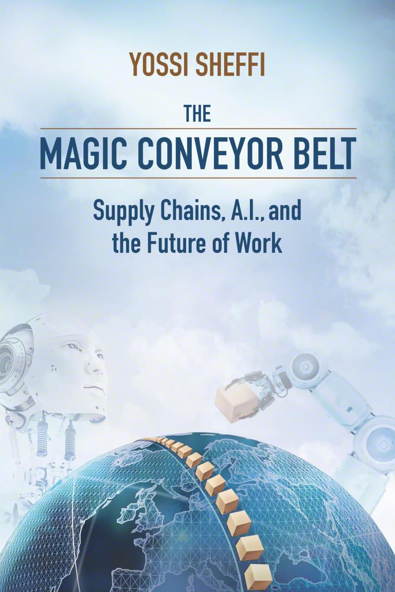 The Magic Conveyor Belt (Yossi Sheffi)
